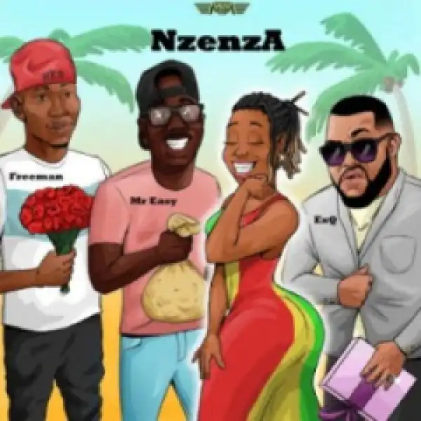 ExQ - Nzenza Remix ft. Freeman & Mr Easy